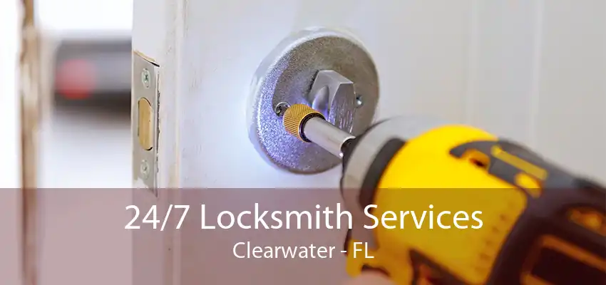 24/7 Locksmith Services Clearwater - FL