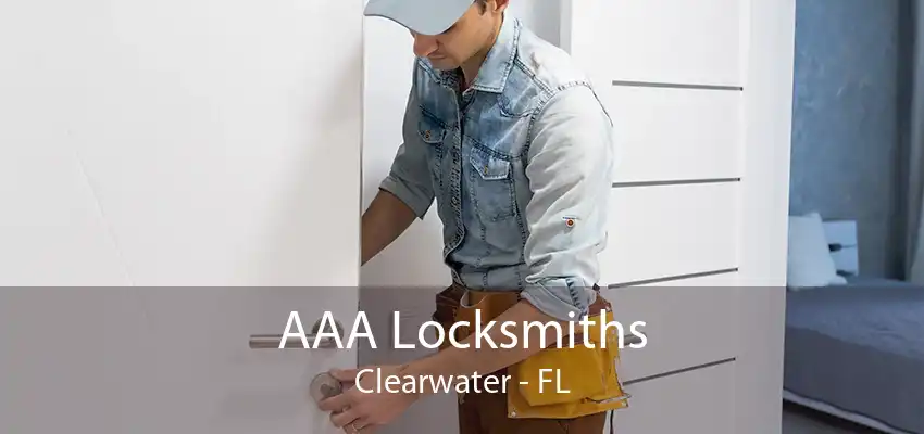 AAA Locksmiths Clearwater - FL