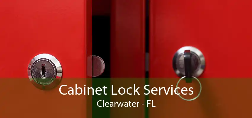 Cabinet Lock Services Clearwater - FL