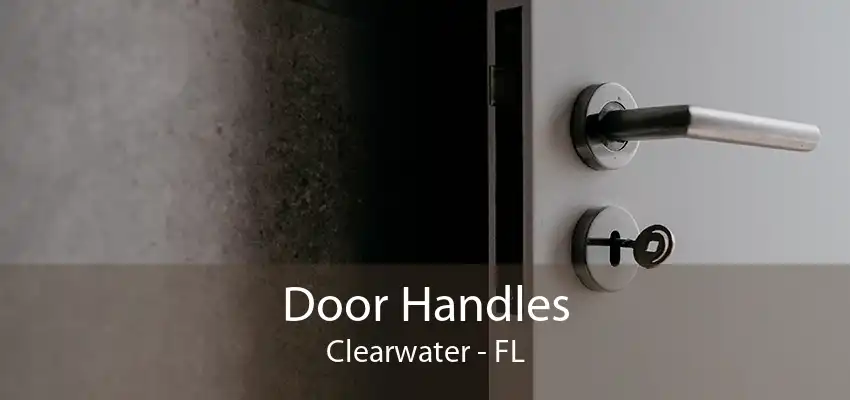 Door Handles Clearwater - FL