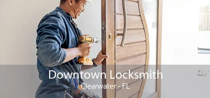 Downtown Locksmith Clearwater - FL