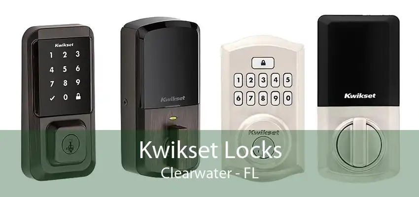 Kwikset Locks Clearwater - FL