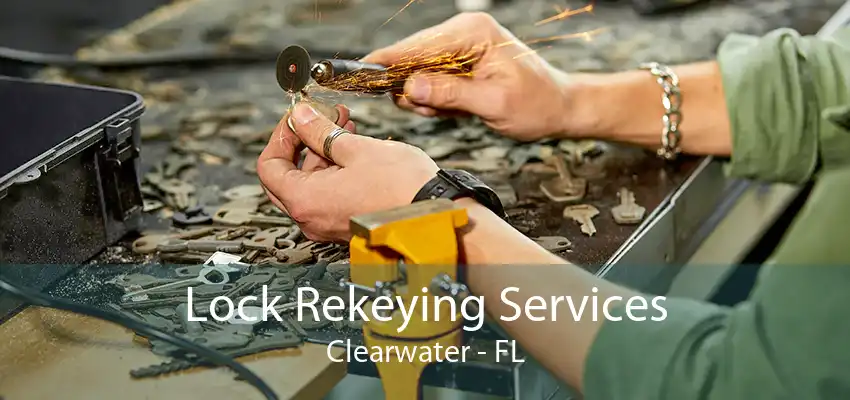 Lock Rekeying Services Clearwater - FL