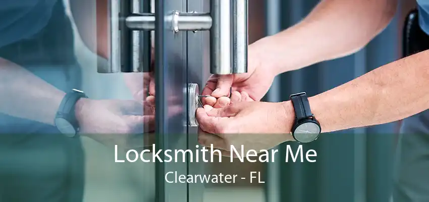 Locksmith Near Me Clearwater - FL