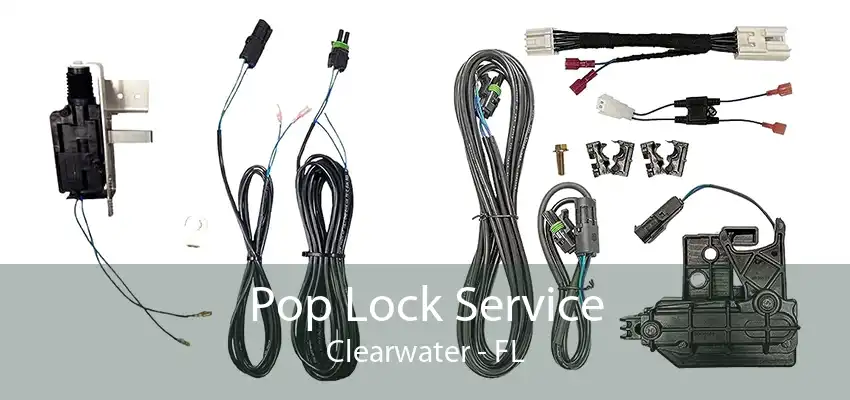 Pop Lock Service Clearwater - FL