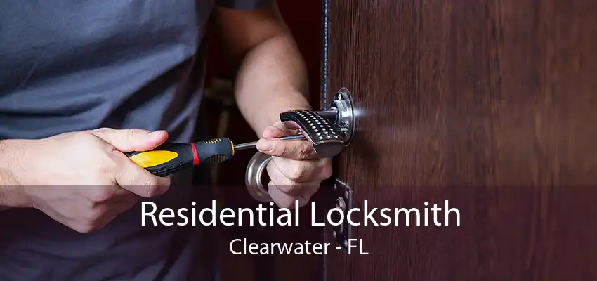 Residential Locksmith Clearwater - FL