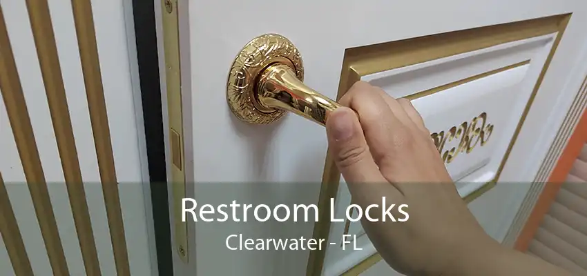 Restroom Locks Clearwater - FL