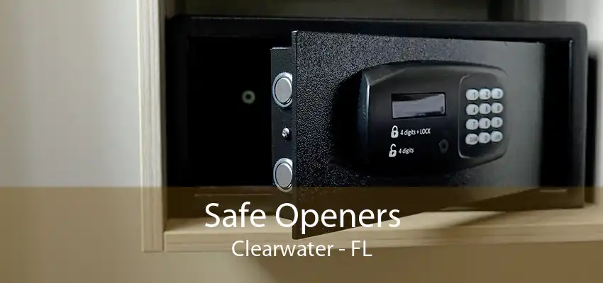 Safe Openers Clearwater - FL