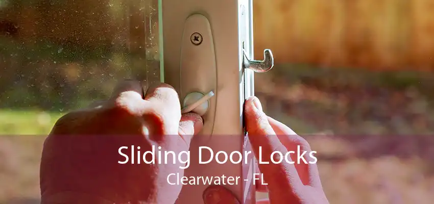 Sliding Door Locks Clearwater - FL